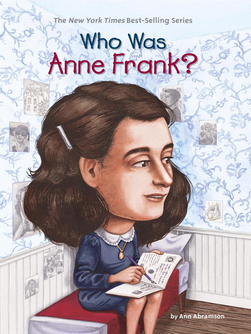 Title details for Who Was Anne Frank? by Ann Abramson - Available